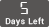 5 DaysLeft
